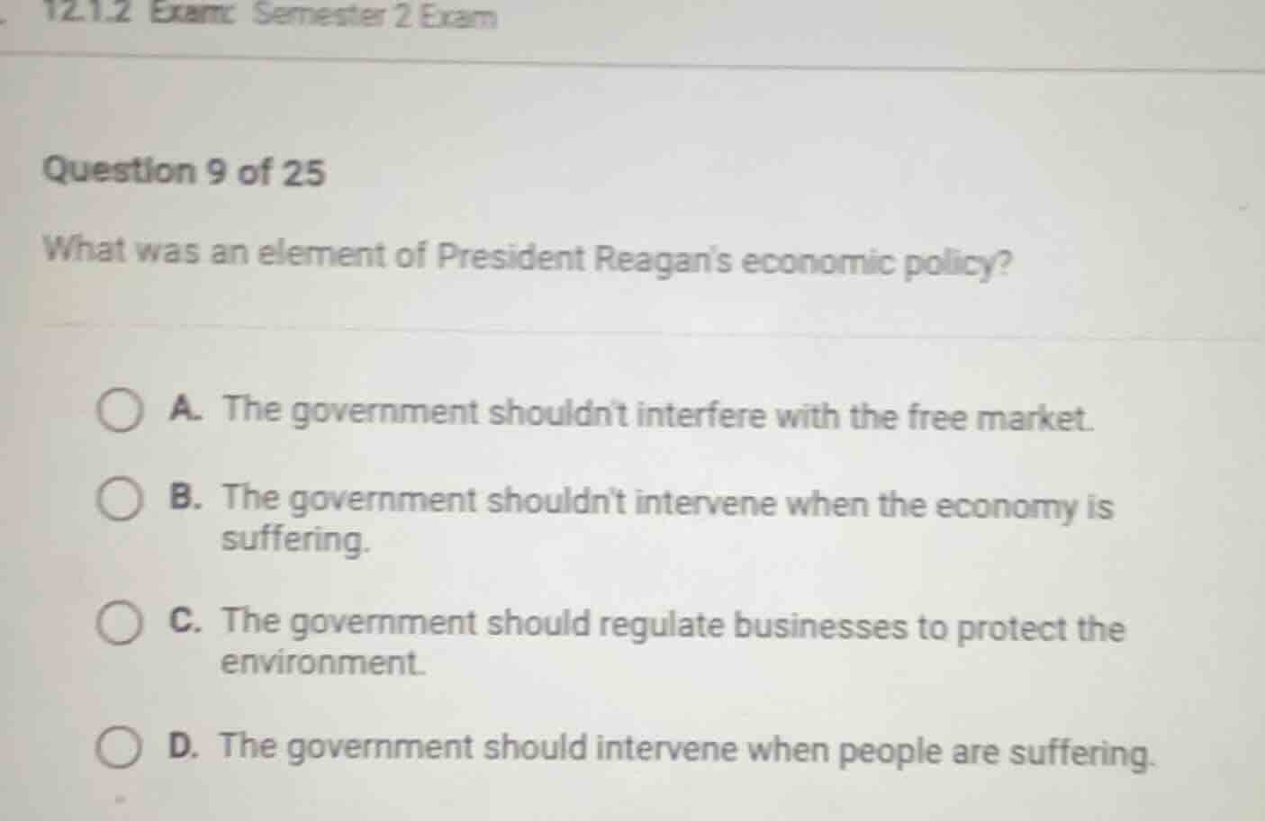 question 9 of 25 what was an element of president reagans economic poli…