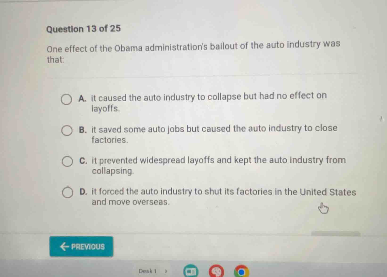 question 13 of 25 one effect of the obama administrations bailout of th…