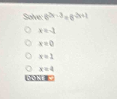 solve: \\(6^{2x - 3} = 6^{-2x + 1}\\) \\(\\bigcirc\\) \\(x = -1\\) \\(\…