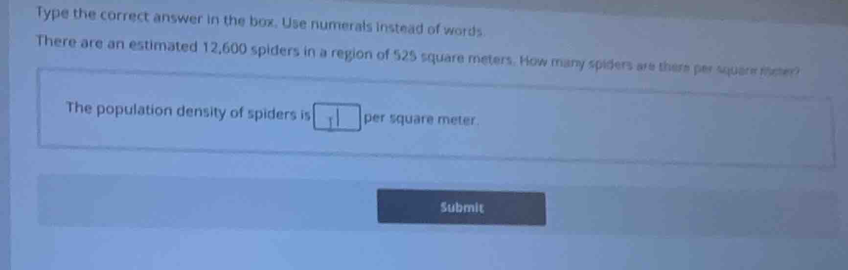 type the correct answer in the box. use numerals instead of words. ther…