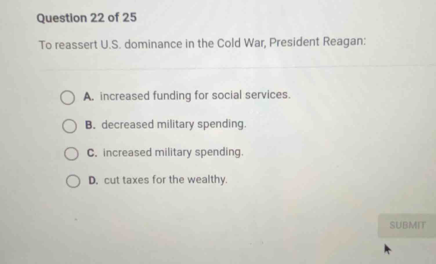 question 22 of 25 to reassert u.s. dominance in the cold war, president…