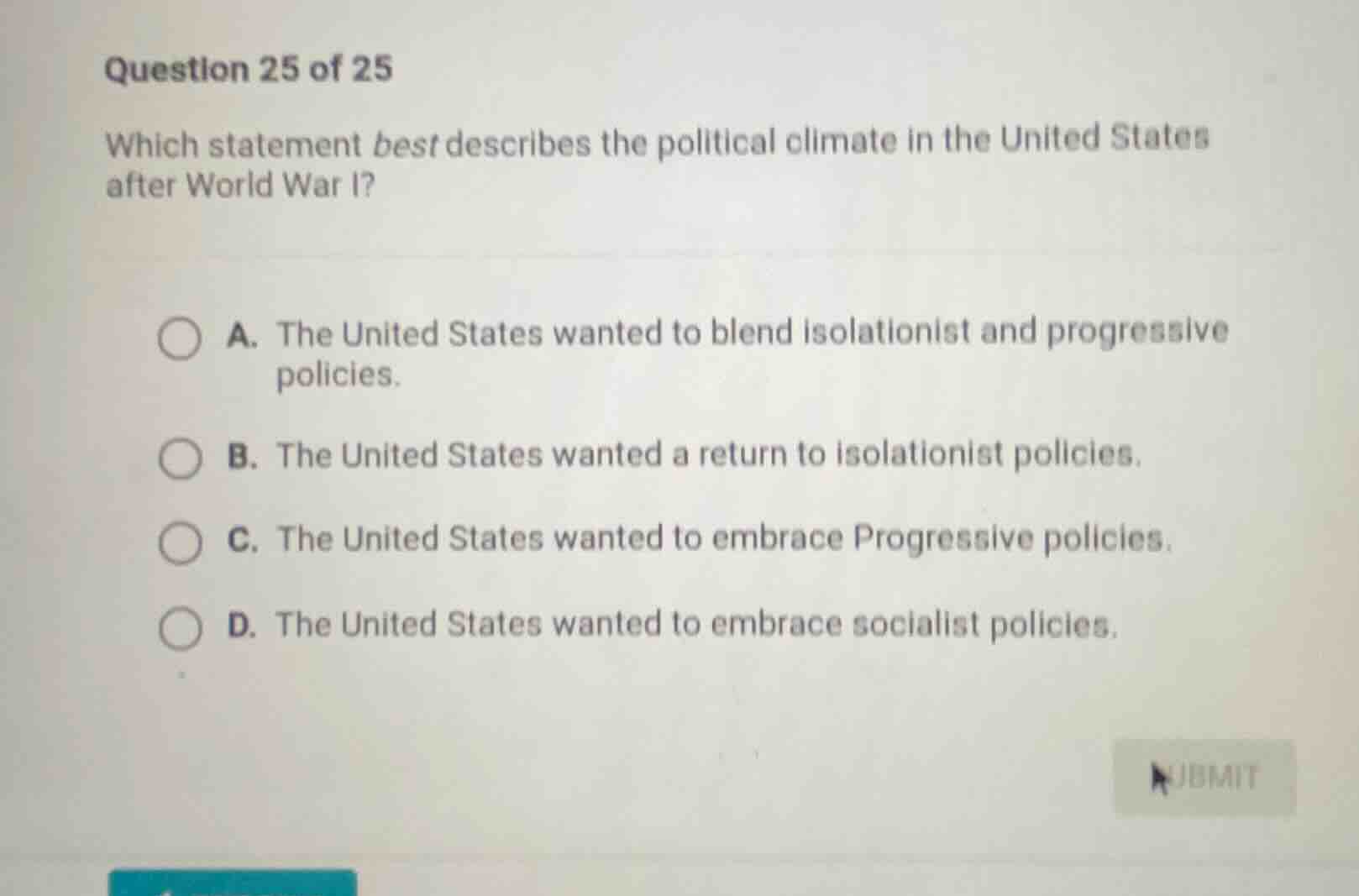 question 25 of 25 which statement best describes the political climate …