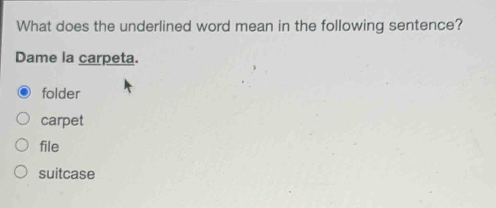what does the underlined word mean in the following sentence? dame la c…