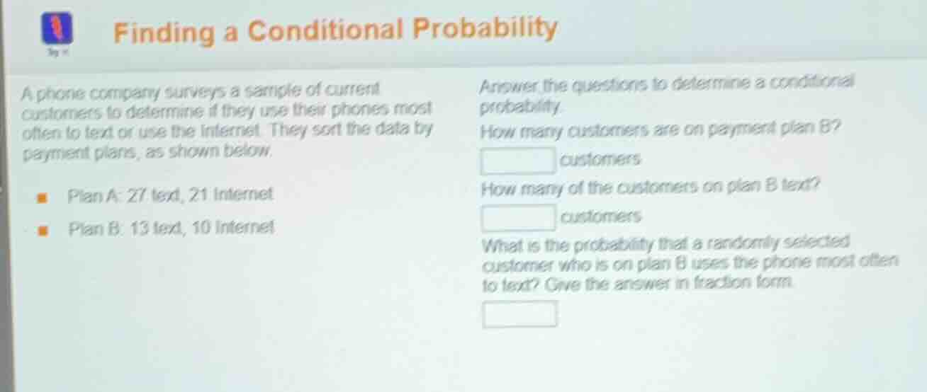 finding a conditional probability a phone company surveys a sample of c…