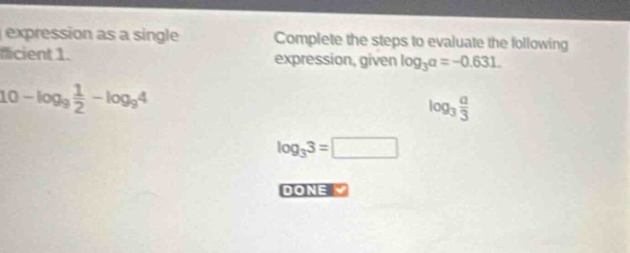 complete the steps to evaluate the following expression, given \\(\\log…