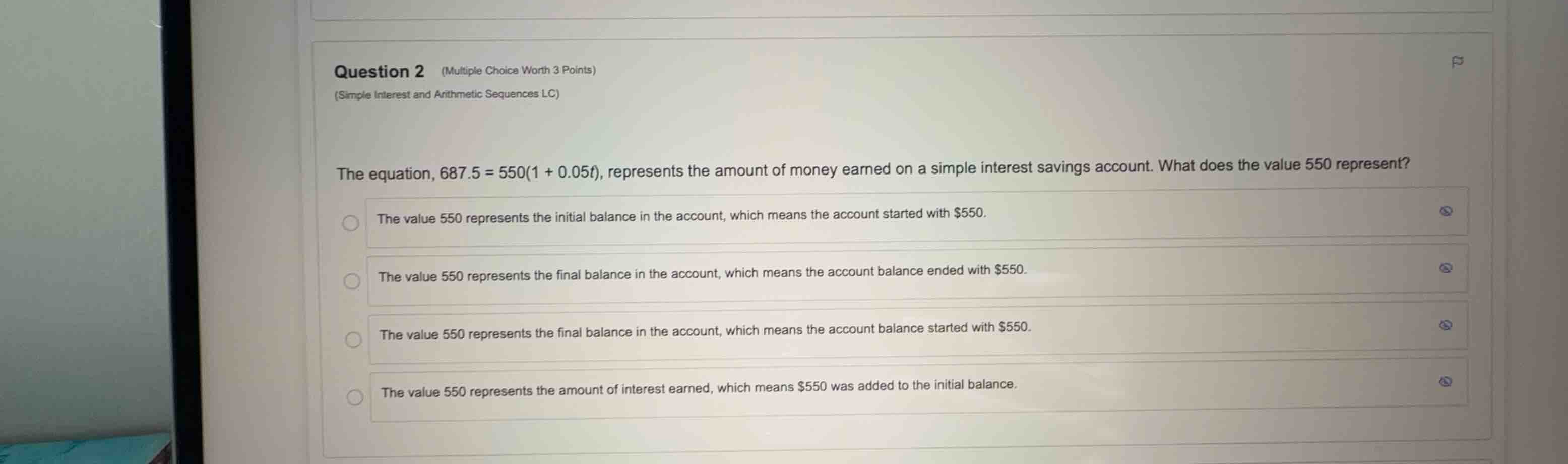 question 2 (multiple choice worth 3 points) (simple interest and arithm…