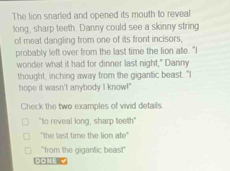 the lion snarled and opened its mouth to reveal long, sharp teeth. dann…