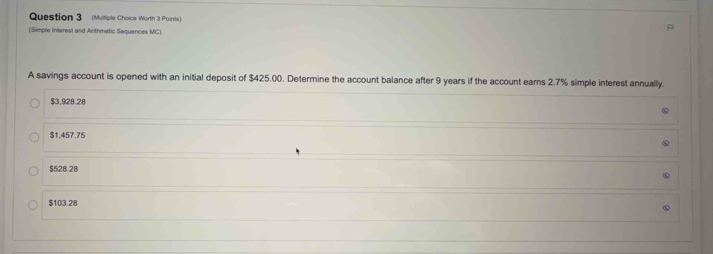 question 3 (multiple choice worth 3 points) (simple interest and arithm…