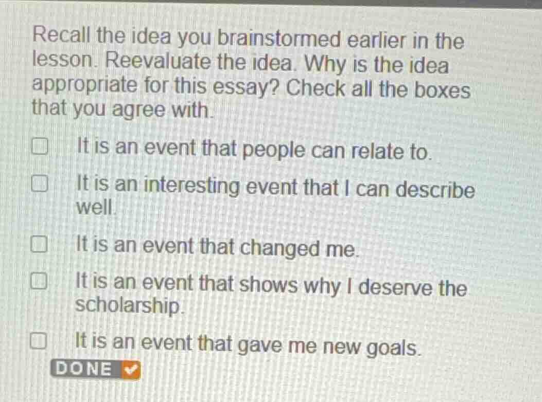 recall the idea you brainstormed earlier in the lesson. reevaluate the …