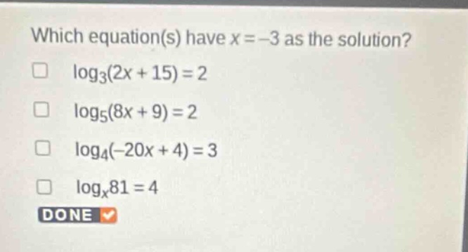 which equation(s) have \\(x = -3\\) as the solution? \\(\\log_{3}(2x + …