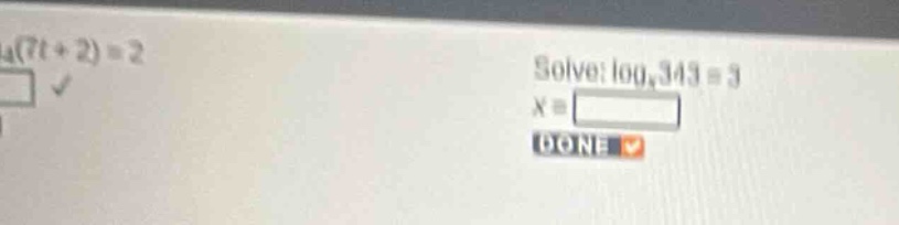 solve: \\(\\log_{x} 343 = 3\\) \\(x = \\)