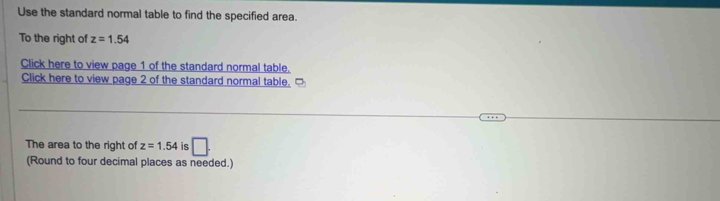 use the standard normal table to find the specified area. to the right …