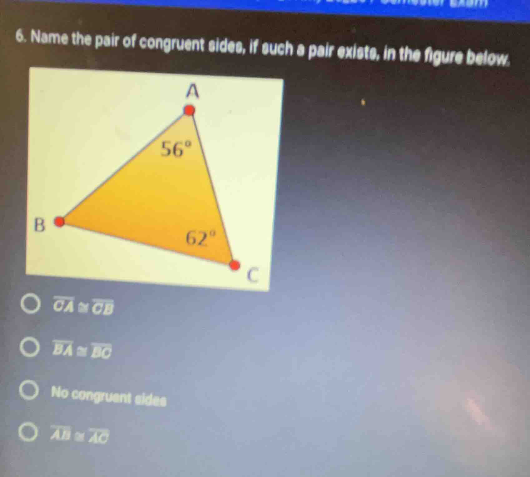 6. name the pair of congruent sides, if such a pair exists, in the figu…
