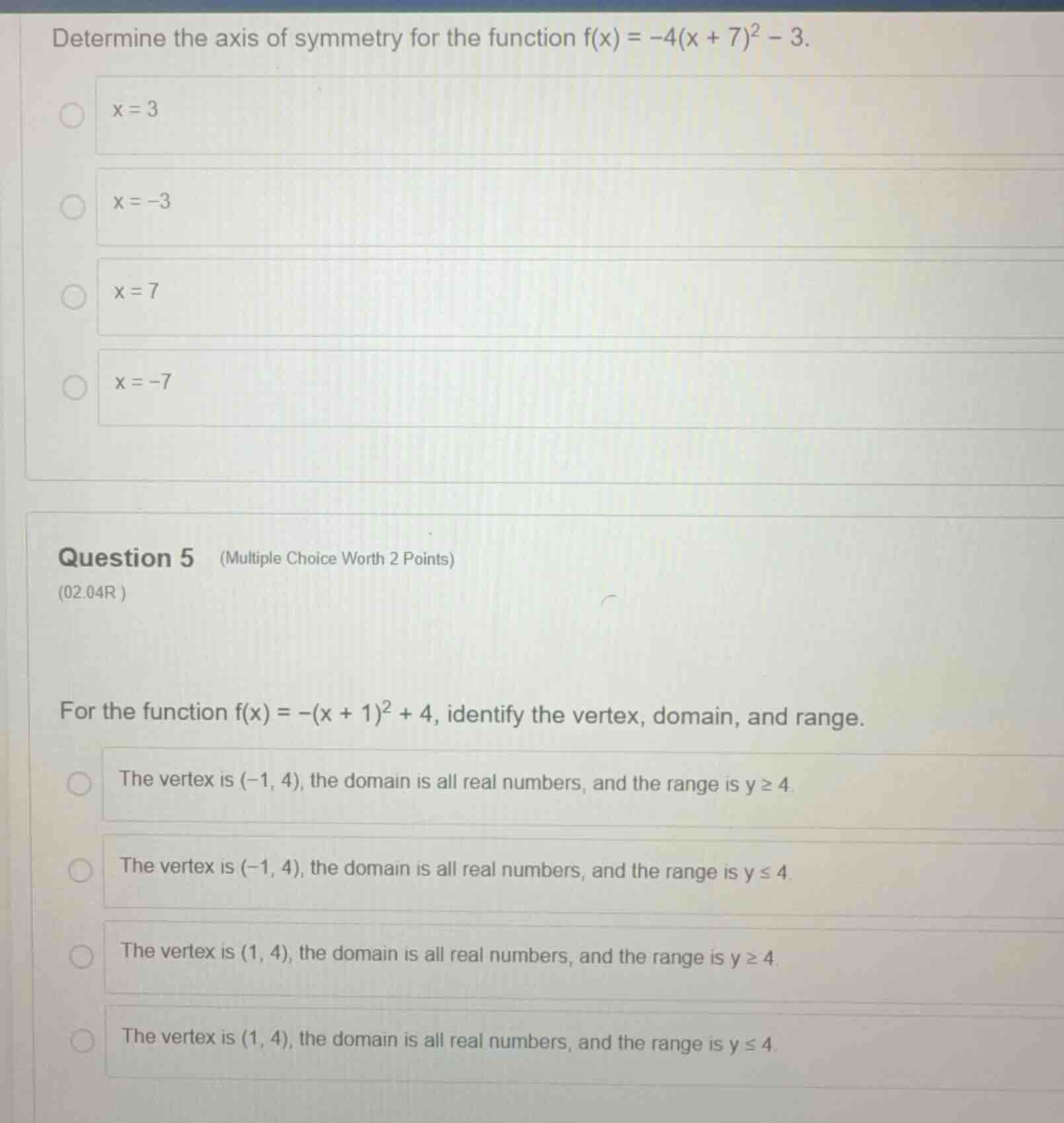 determine the axis of symmetry for the function \\(f(x) = -4(x + 7)^2 -…