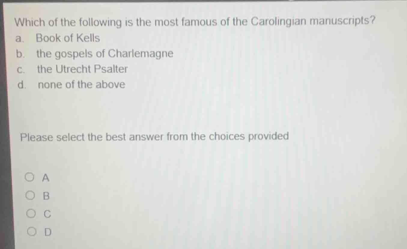 which of the following is the most famous of the carolingian manuscript…