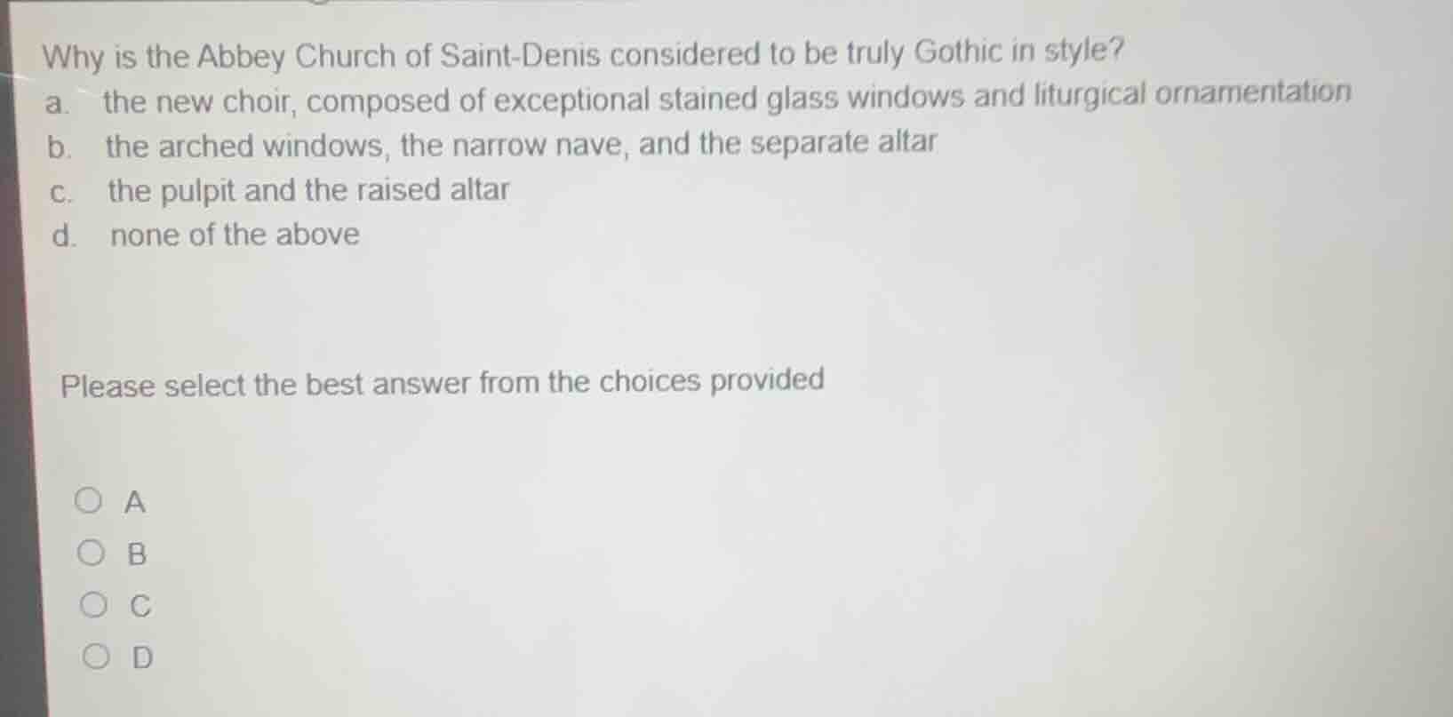 why is the abbey church of saint-denis considered to be truly gothic in…