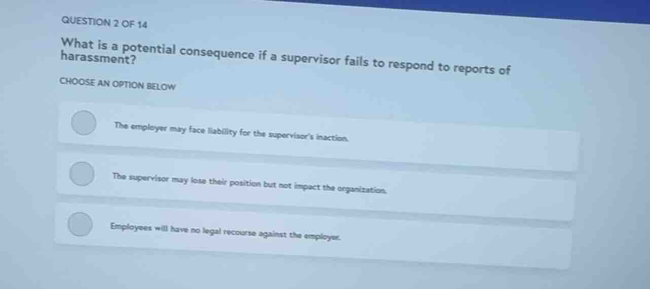 question 2 of 14 what is a potential consequence if a supervisor fails …