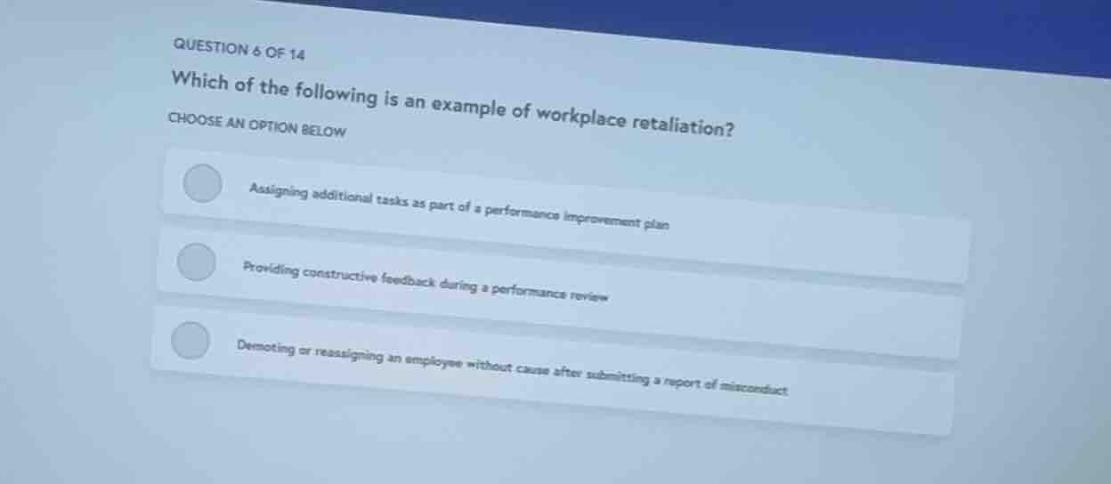 question 6 of 14 which of the following is an example of workplace reta…