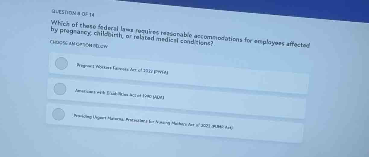 question 8 of 14 which of these federal laws requires reasonable accomm…