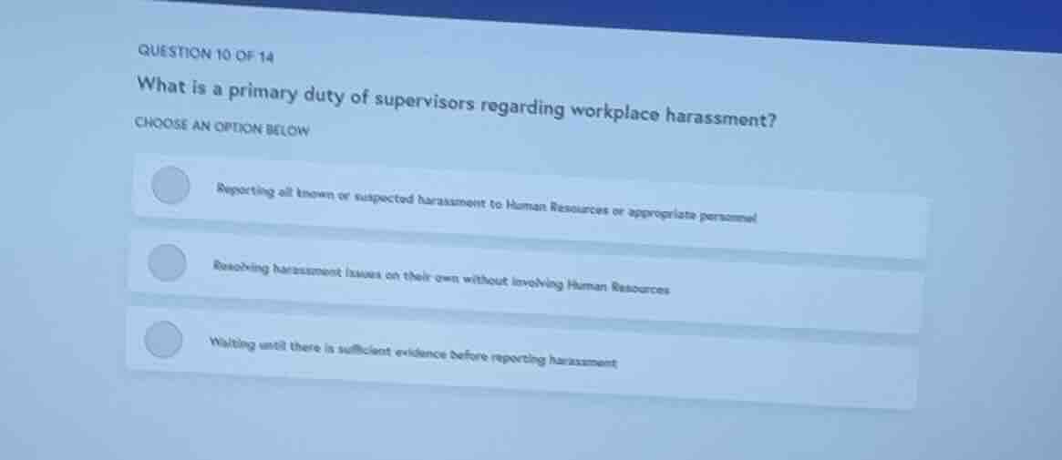 question 10 of 14 what is a primary duty of supervisors regarding workp…