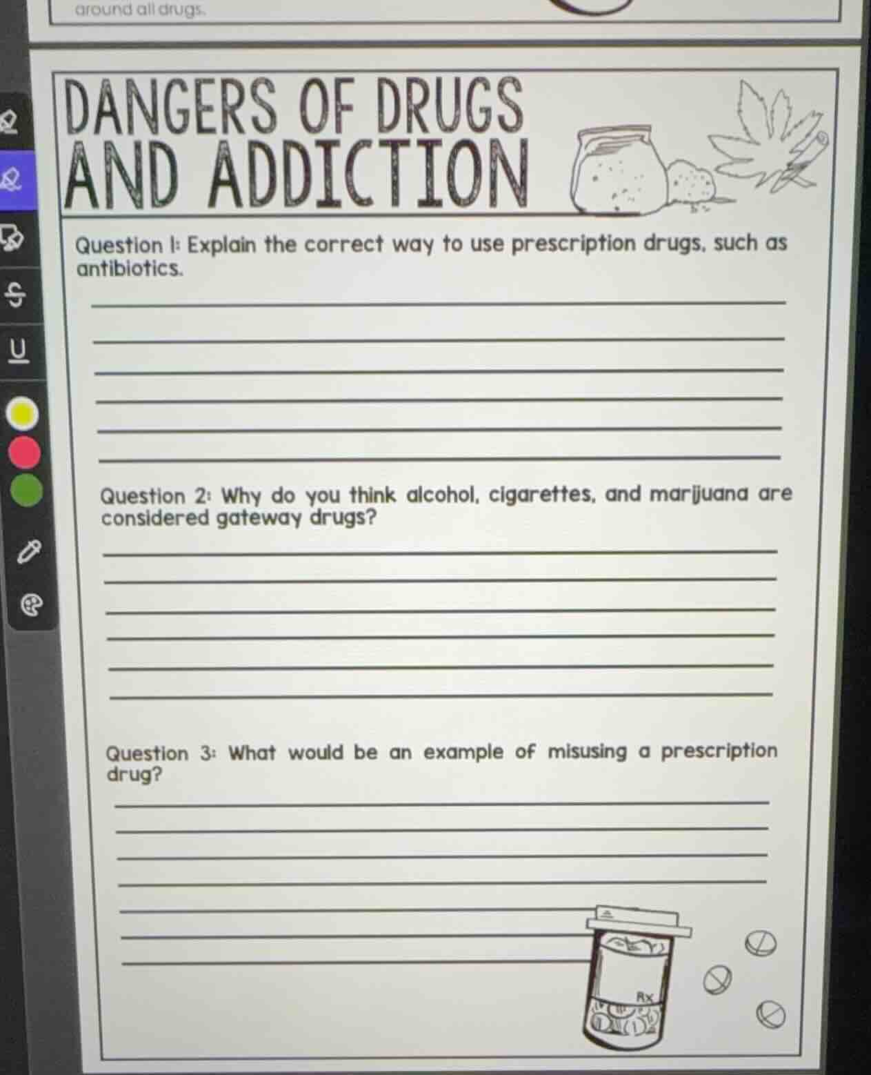 dangers of drugs and addiction question 1: explain the correct way to u…