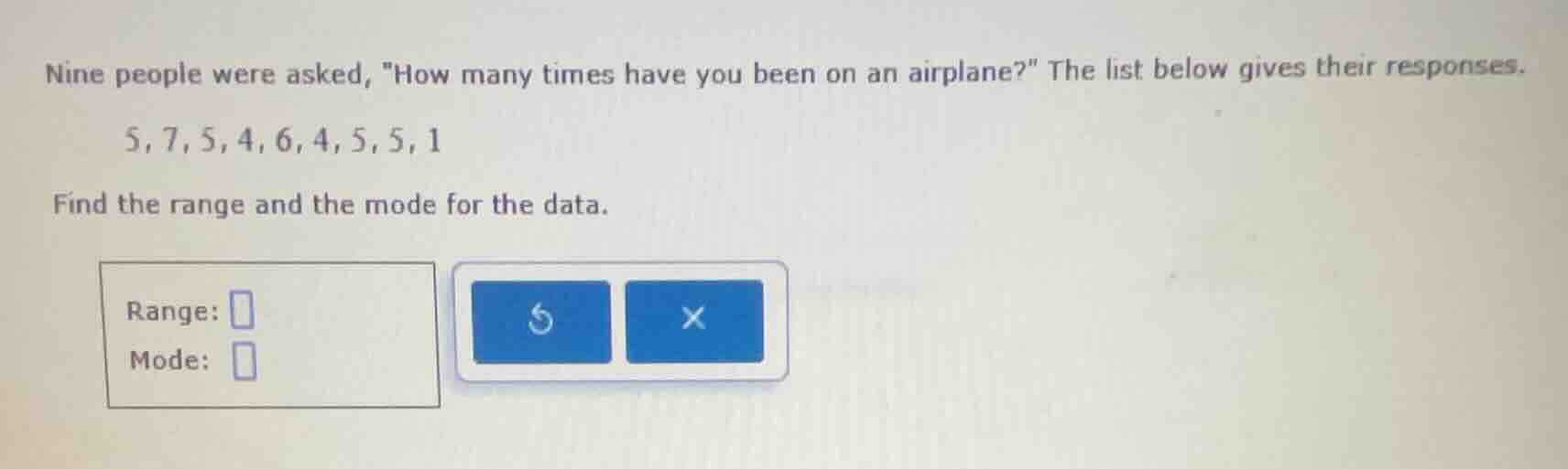 nine people were asked, \how many times have you been on an airplane?\ …