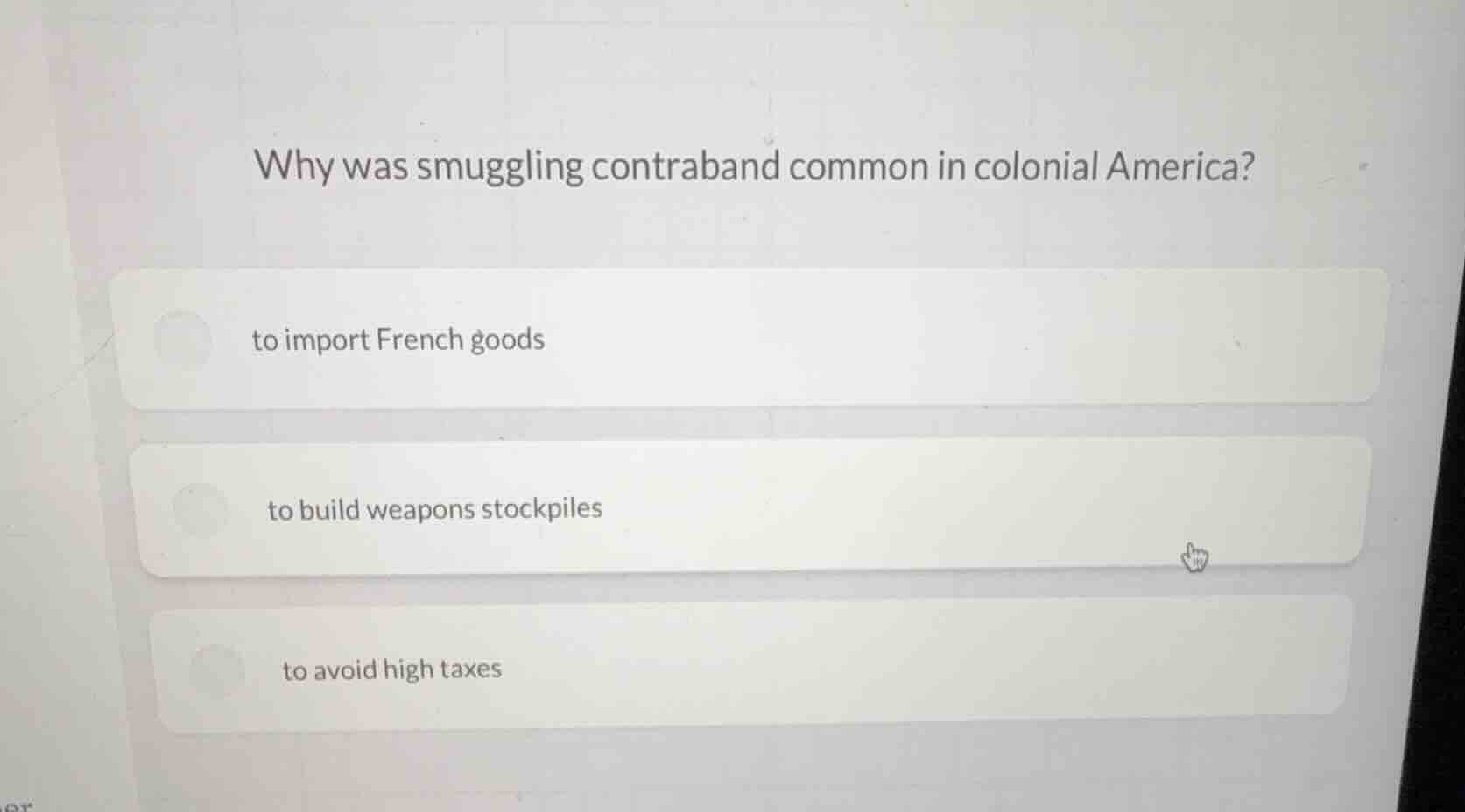 why was smuggling contraband common in colonial america? to import fren…