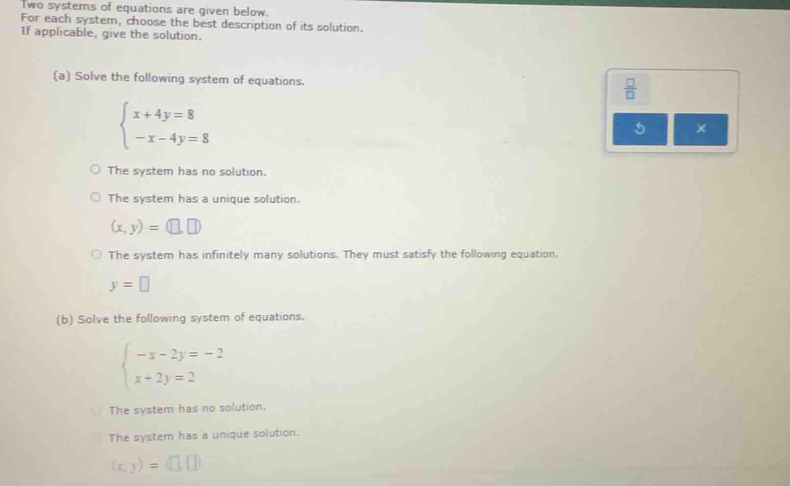 two systems of equations are given below. for each system, choose the b…