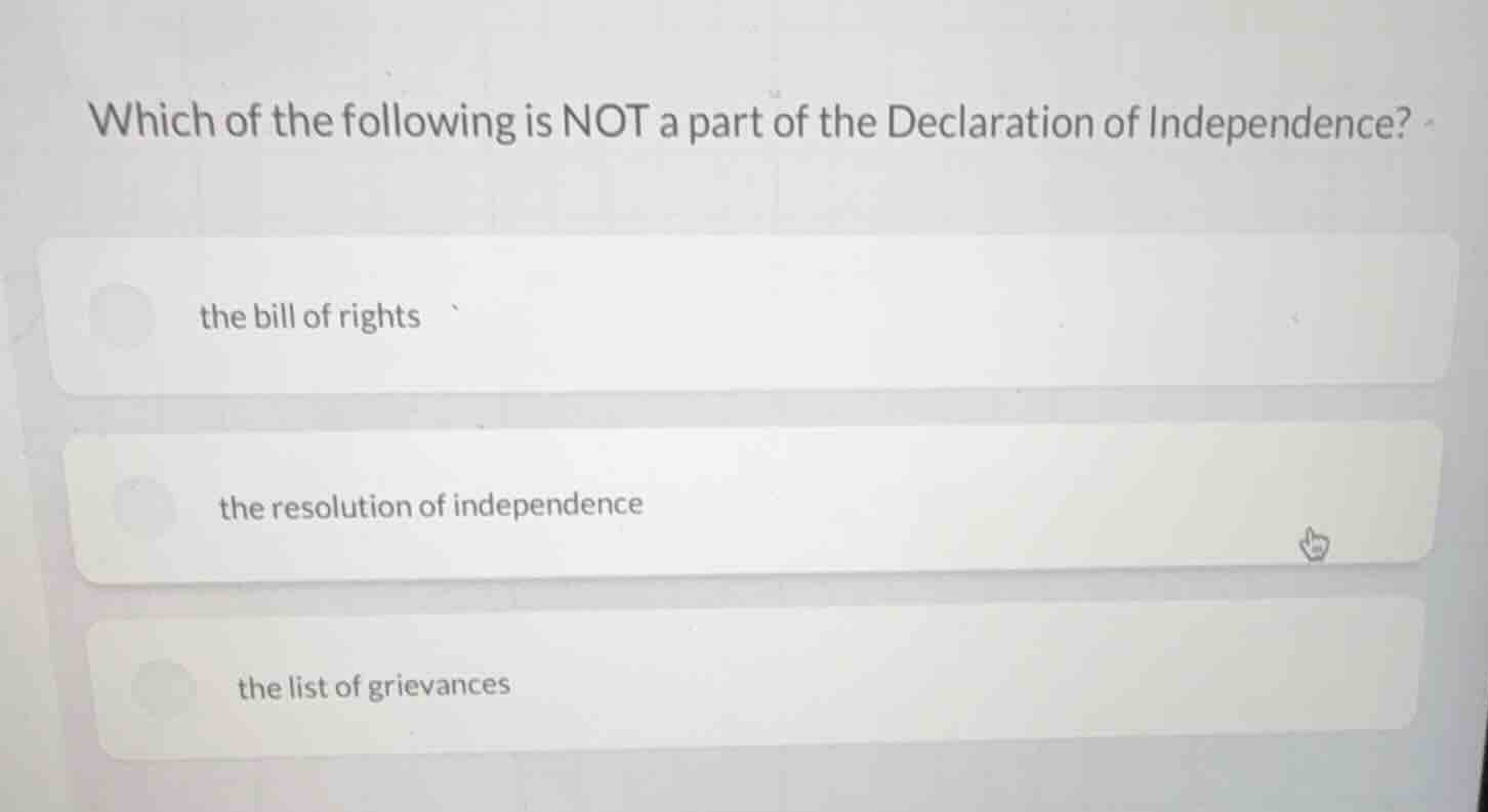 which of the following is not a part of the declaration of independence…