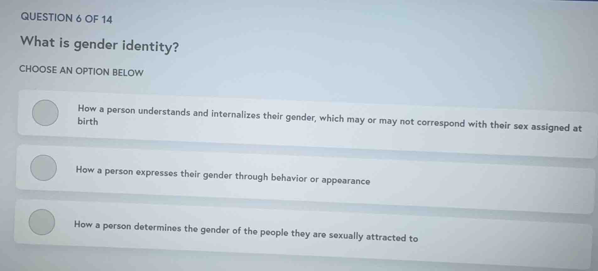 question 6 of 14 what is gender identity? choose an option below how a …