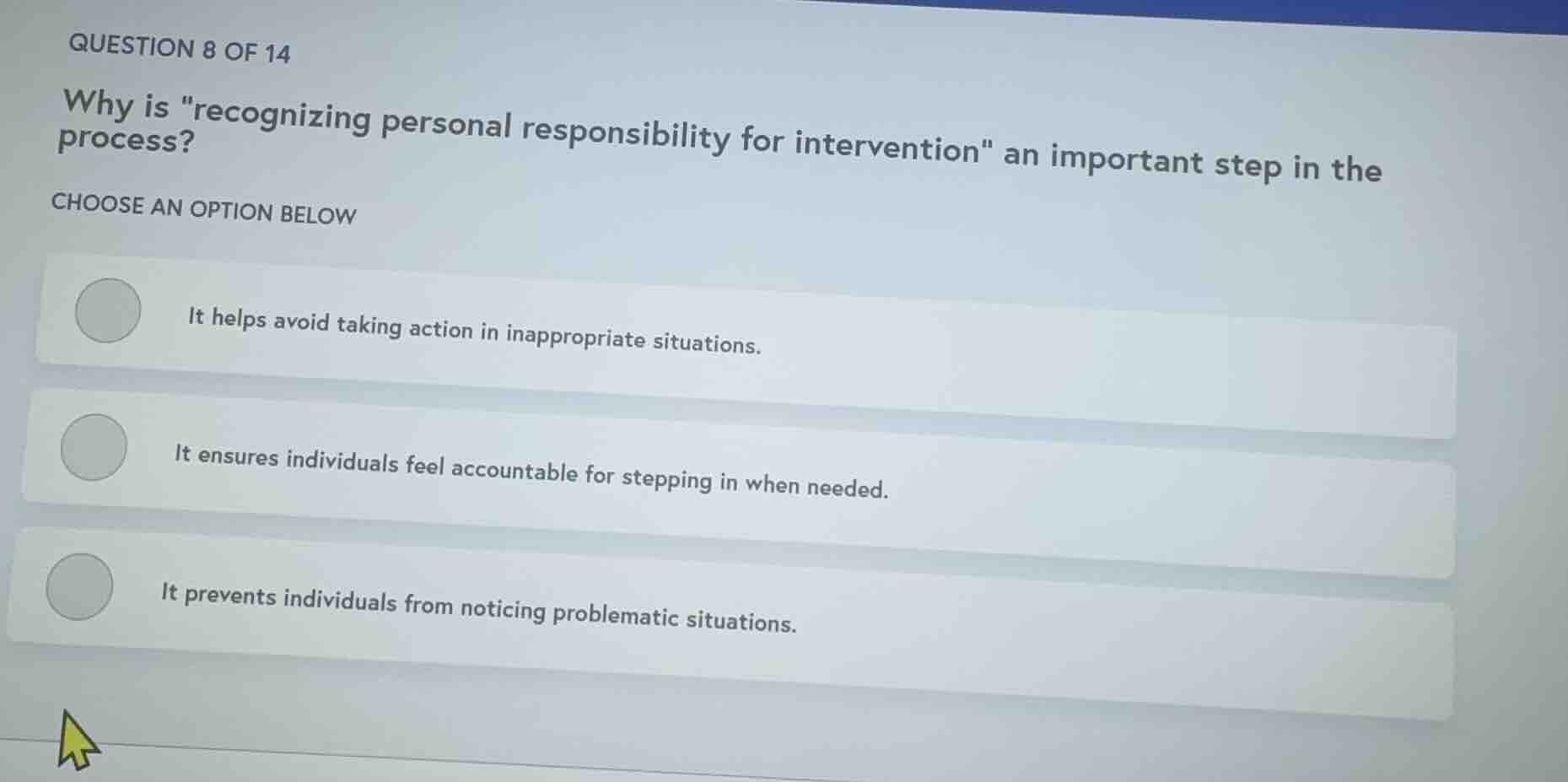 question 8 of 14 why is ecognizing personal responsibility for interven…
