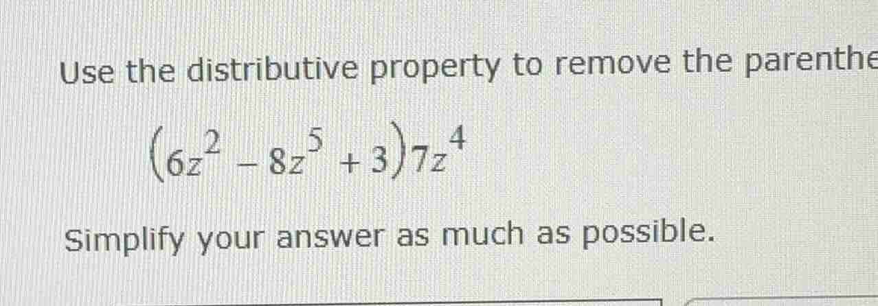 use the distributive property to remove the parentheses. \\((6z^2 - 8z^…