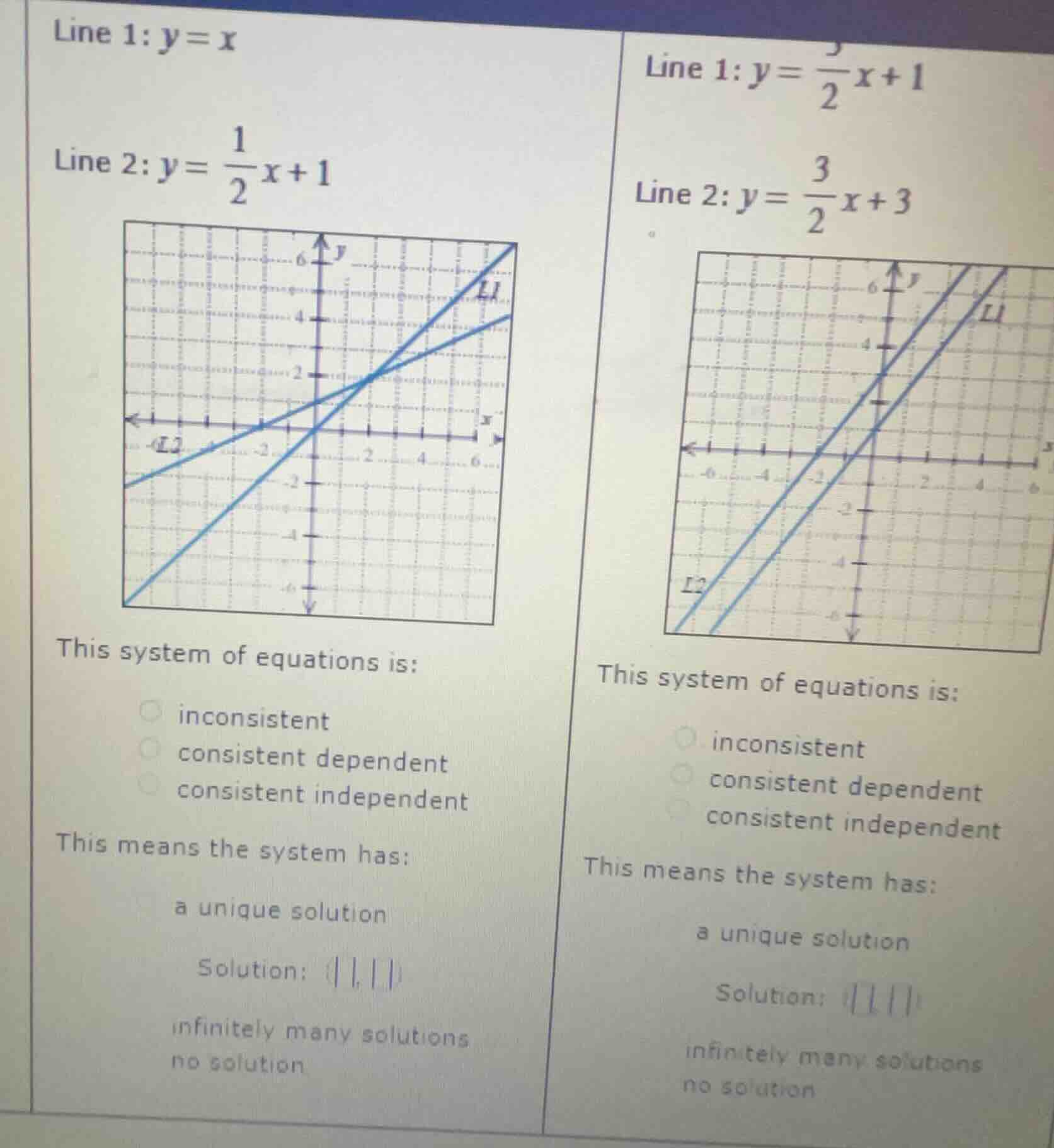 line 1: \\(y = x\\) line 2: \\(y = \\frac{1}{2}x + 1\\) this system of …