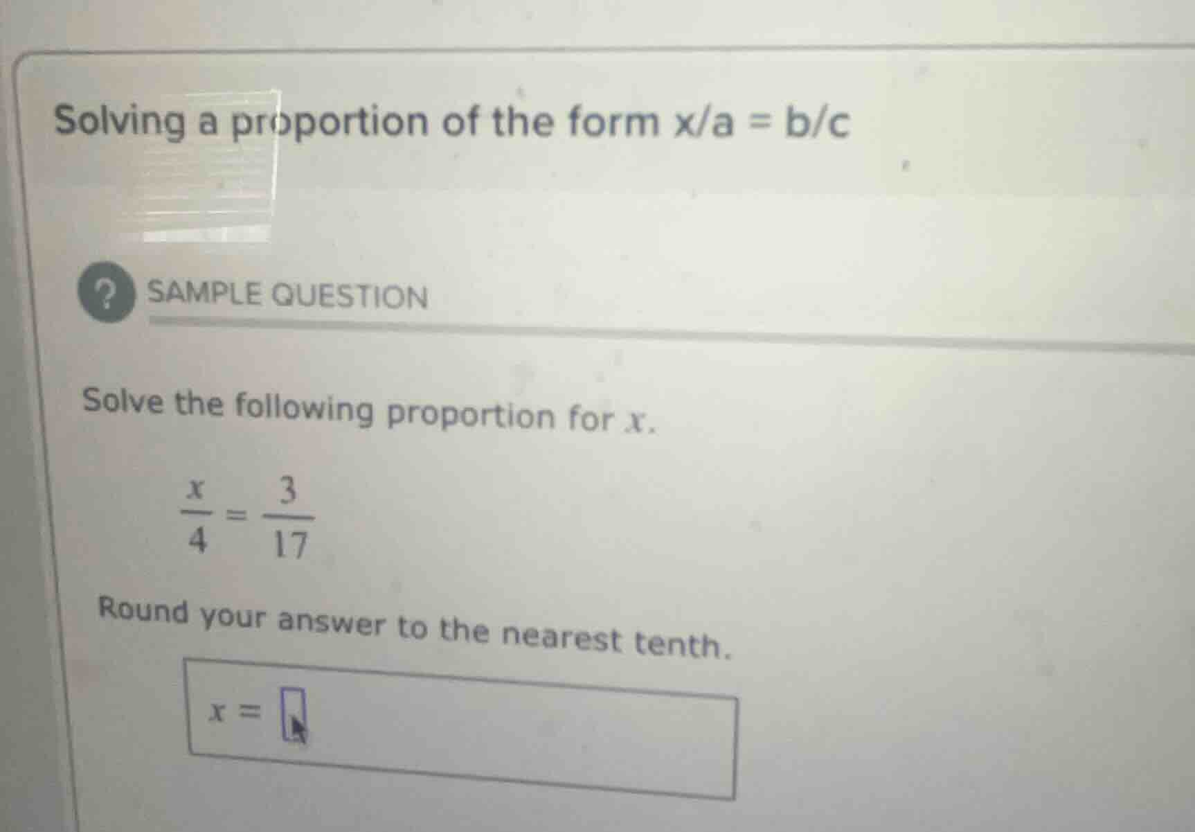 solving a proportion of the form x/a = b/c sample question solve the fo…