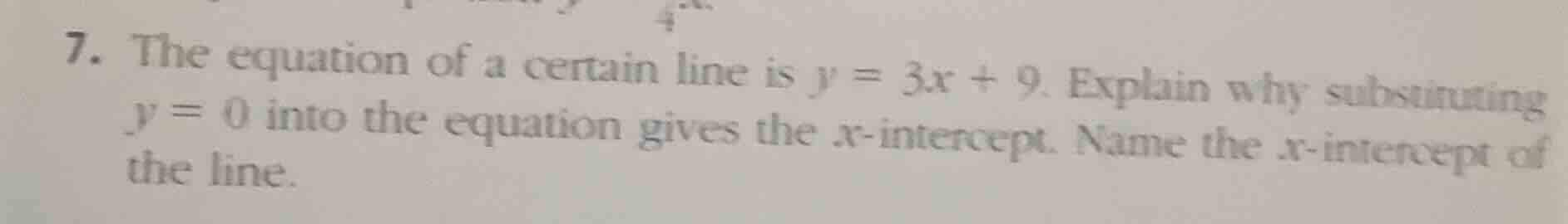 7. the equation of a certain line is \\(y = 3x + 9\\). explain why subs…