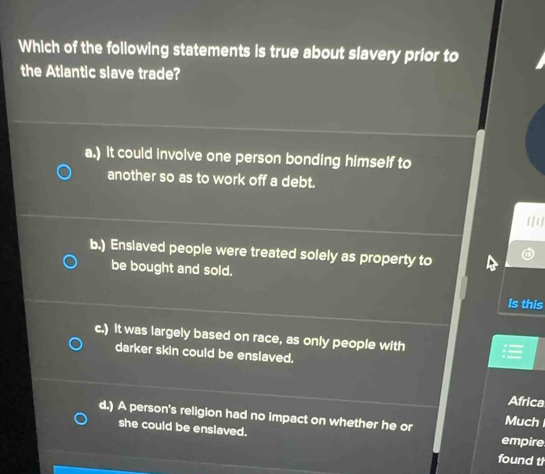 which of the following statements is true about slavery prior to the at…