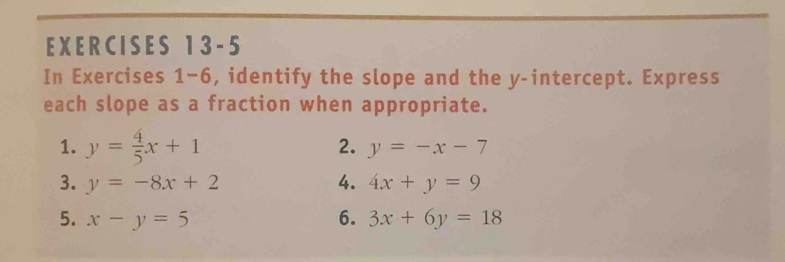 exercises 13-5 in exercises 1-6, identify the slope and the y-intercept…