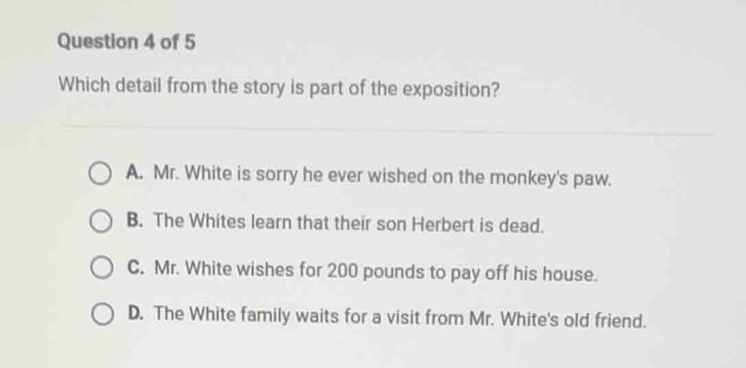 question 4 of 5 which detail from the story is part of the exposition? …