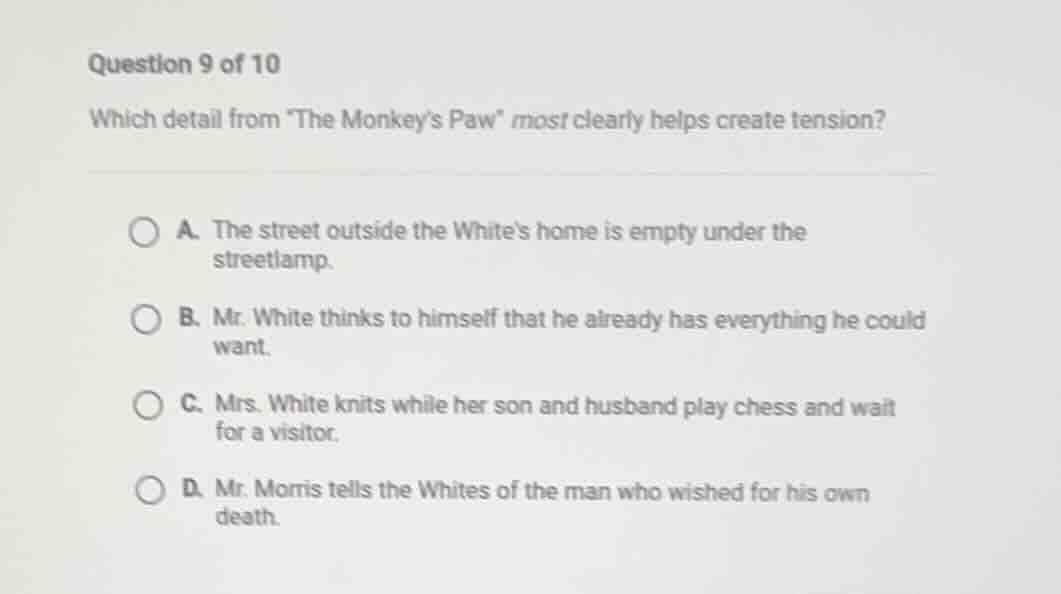 question 9 of 10 which detail from \the monkeys paw\ most clearly helps…
