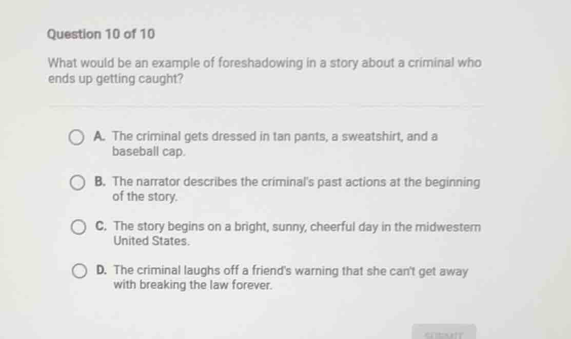 question 10 of 10 what would be an example of foreshadowing in a story …