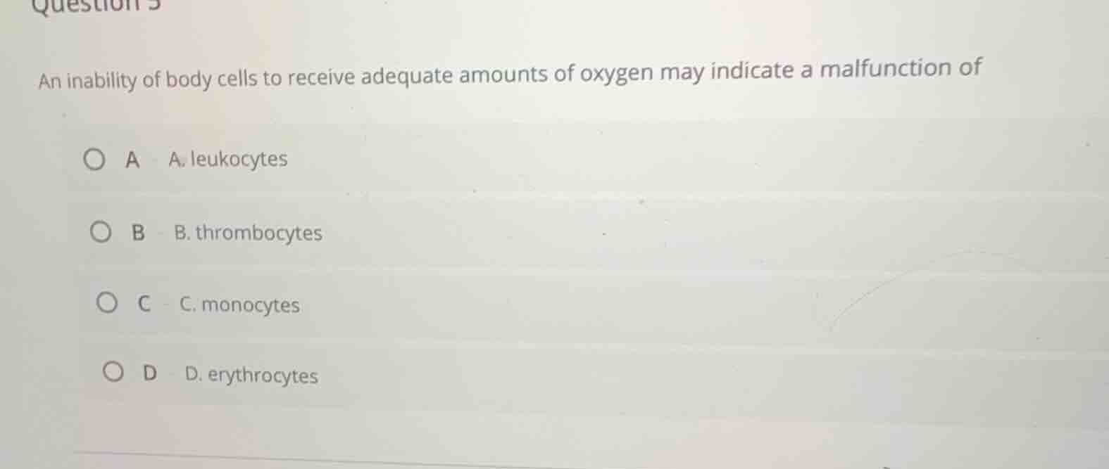 an inability of body cells to receive adequate amounts of oxygen may in…
