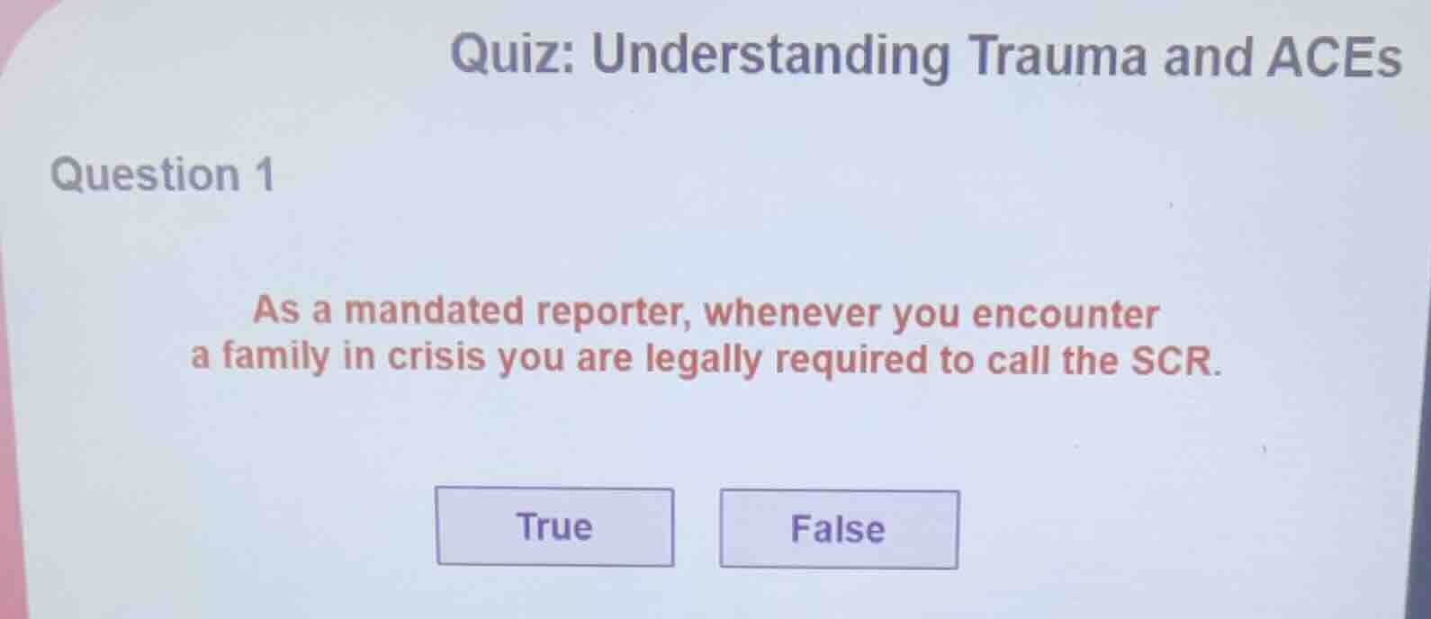 quiz: understanding trauma and aces question 1 as a mandated reporter, …
