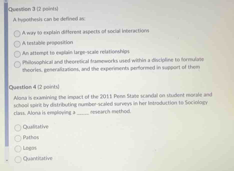 question 3 (2 points) a hypothesis can be defined as: a way to explain …