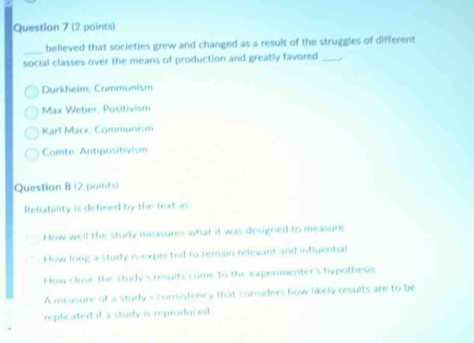 question 7 (2 points) ___ believed that societies grew and changed as a…