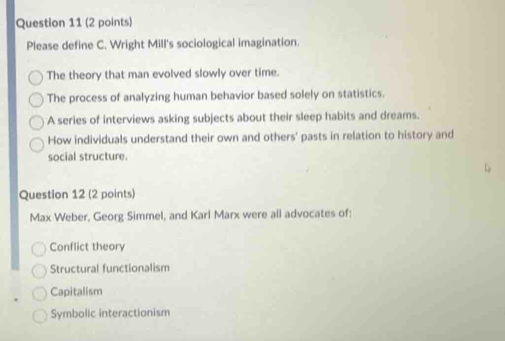 question 11 (2 points) please define c. wright mills sociological imagi…