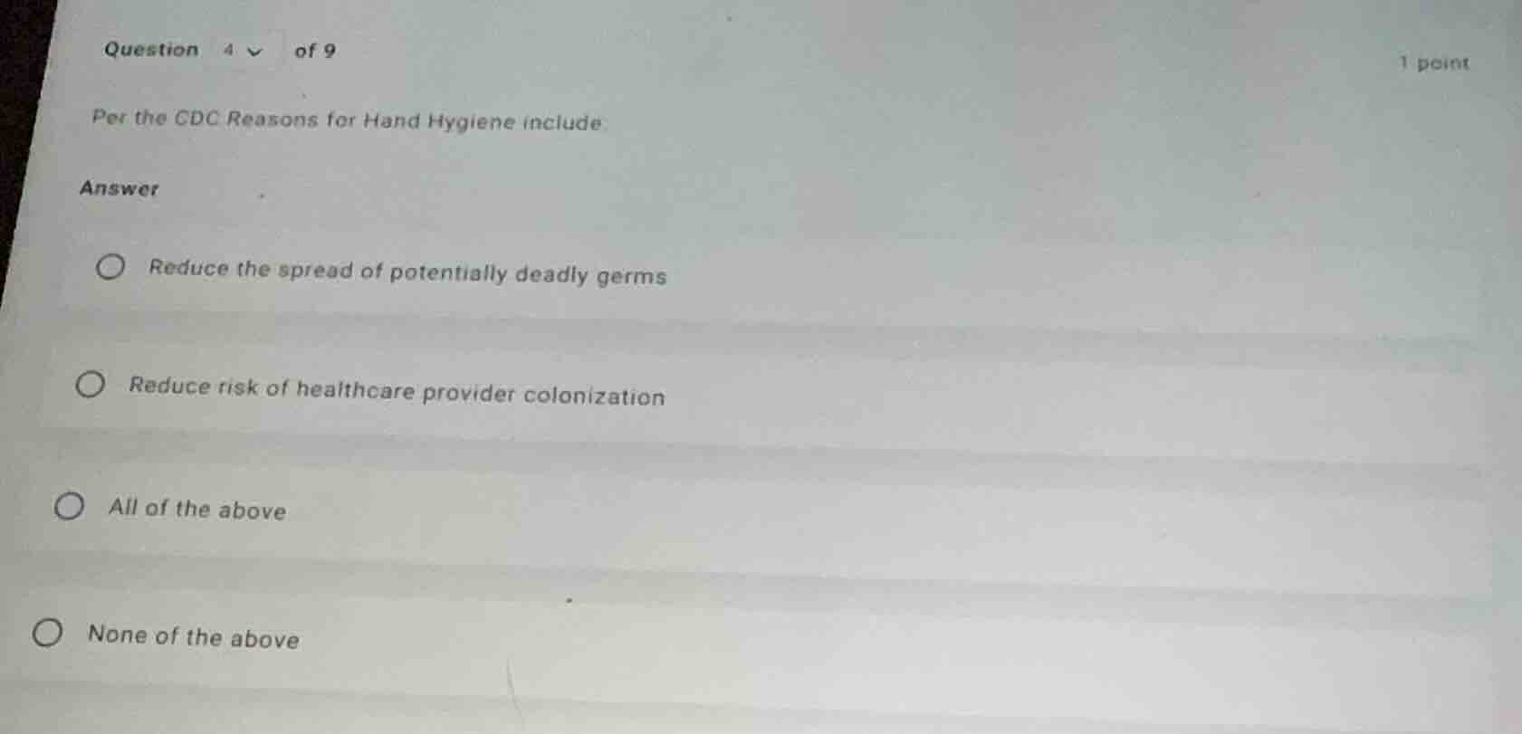 question 4 of 9 per the cdc reasons for hand hygiene include: answer re…