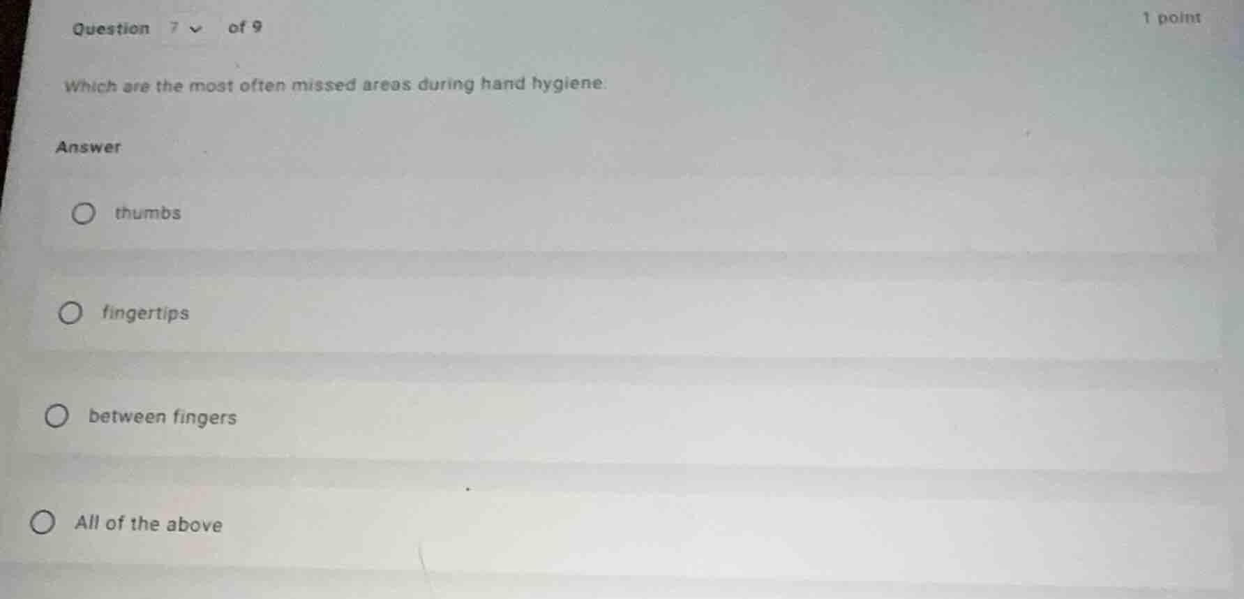 which are the most often missed areas during hand hygiene: answer thumb…