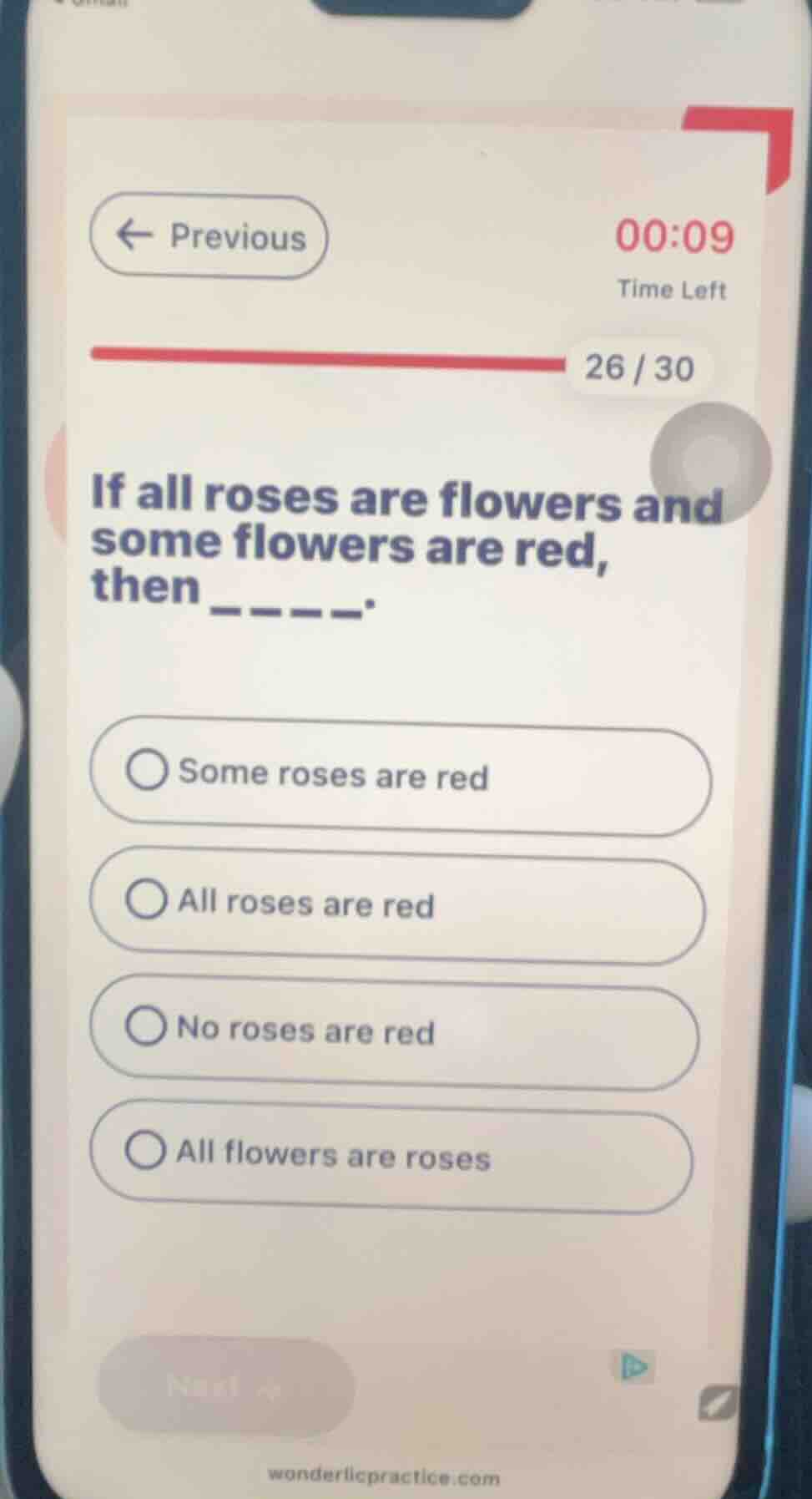 if all roses are flowers and some flowers are red, then ____. - some ro…