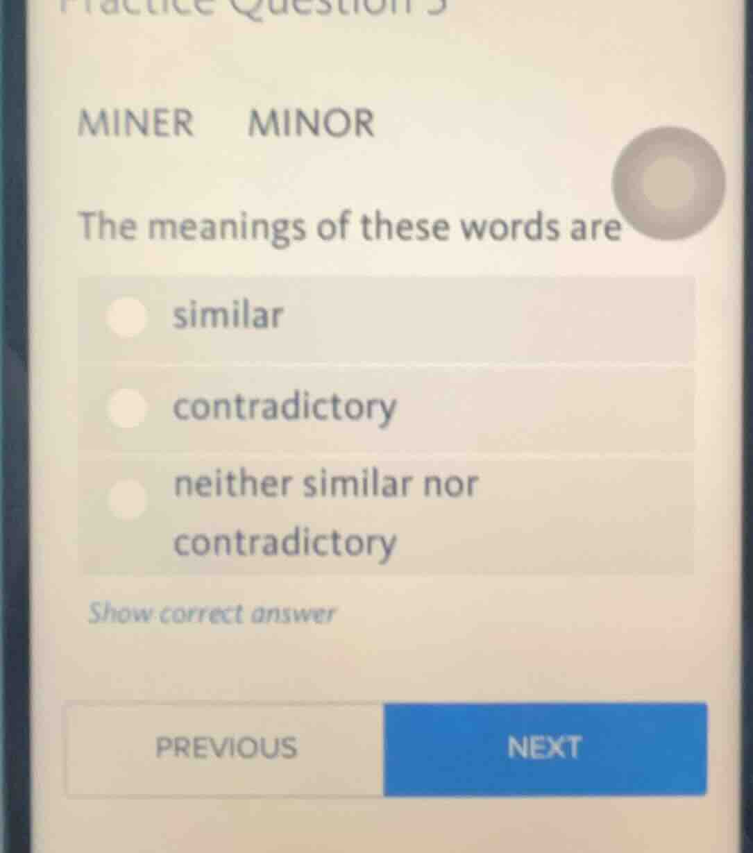 miner minor the meanings of these words are similar contradictory neith…