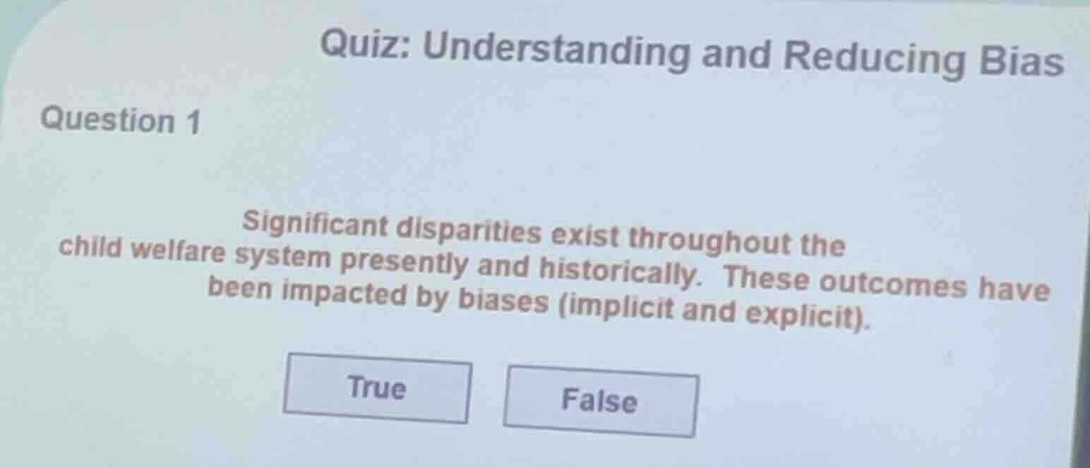 quiz: understanding and reducing bias question 1 significant disparitie…